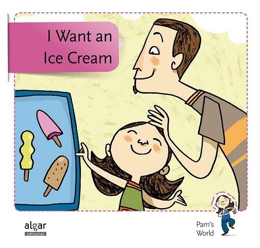 I WANT AN ICE CREAM | 9788498455847 | AA. VV. | Llibreria Online de Vilafranca del Penedès | Comprar llibres en català