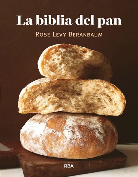 LA BIBLIA DEL PAN | 9788490066362 | LEVY BERANBAUM, ROSE | Llibreria Online de Vilafranca del Penedès | Comprar llibres en català