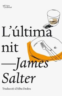 L'ULTIMA NIT | 9788494216008 | SALTER, JAMES | Llibreria Online de Vilafranca del Penedès | Comprar llibres en català