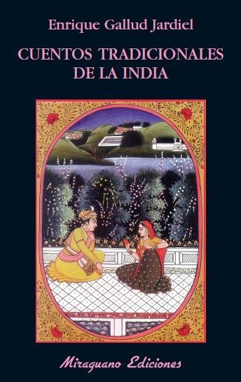 CUENTOS TRADICIONALES DE LA INDIA | 9788478134137 | ANÓNIMO | Llibreria Online de Vilafranca del Penedès | Comprar llibres en català