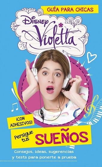 VIOLETTA. PERSIGUE TUS SUEÑOS | 9788499515472 | DISNEY | Llibreria Online de Vilafranca del Penedès | Comprar llibres en català