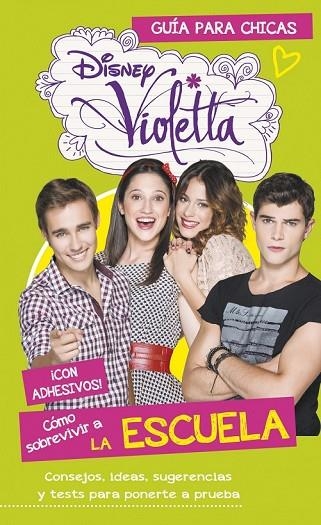 VIOLETTA. SOBREVIVIR A LA ESCUELA | 9788499515465 | DISNEY | Llibreria Online de Vilafranca del Penedès | Comprar llibres en català