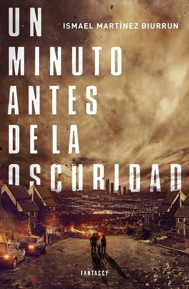 UN MINUTO ANTES DE LA OSCURIDAD | 9788415831211 | MARTINEZ BIURRUN,ISMAEL | Llibreria Online de Vilafranca del Penedès | Comprar llibres en català