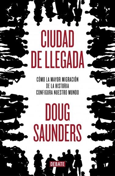 CIUDAD DE LLEGADA | 9788499921228 | SAUNDERS,DOUG | Llibreria Online de Vilafranca del Penedès | Comprar llibres en català