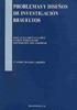 PROBLEMAS Y DISEÑOS DE INVESTIGACIÓN RESUELTOS | 9788497729406 | GARCÍA LLAMAS, JOSÉ LUIS/PÉREZ JUSTE, RAMÓN/RÍO SADORNIL, DIONISIO DEL | Llibreria Online de Vilafranca del Penedès | Comprar llibres en català