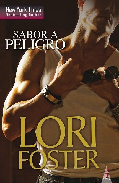 SABOR A PELIGRO | 9788468740751 | FOSTER, LORI | Llibreria Online de Vilafranca del Penedès | Comprar llibres en català