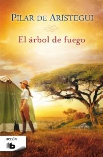 EL ÁRBOL DE FUEGO | 9788498729108 | DE ARISTEGUI PETIT, PILAR | Llibreria Online de Vilafranca del Penedès | Comprar llibres en català