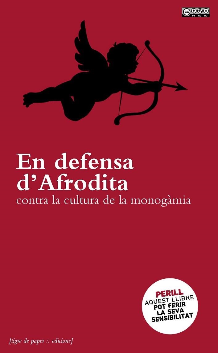 EN DEFENSA D'AFRODITA: CONTRA LA CULTURA DE LA MONOGÀMIA | 9788493896096 | AAVV | Llibreria Online de Vilafranca del Penedès | Comprar llibres en català