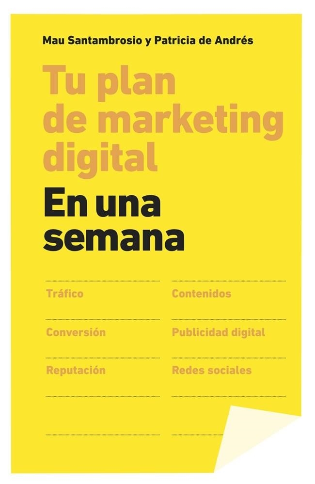 TU PLAN DE MARKETING DIGITAL EN UNA SEMANA | 9788498753424 | SANTAMBROSIO, MAU / DE ANDRES, PATRICIA | Llibreria Online de Vilafranca del Penedès | Comprar llibres en català