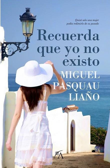 RECUERDA QUE YO NO EXISTO | 9788496632950 | PASQUAU LIAÑO, MIGUEL | Llibreria Online de Vilafranca del Penedès | Comprar llibres en català