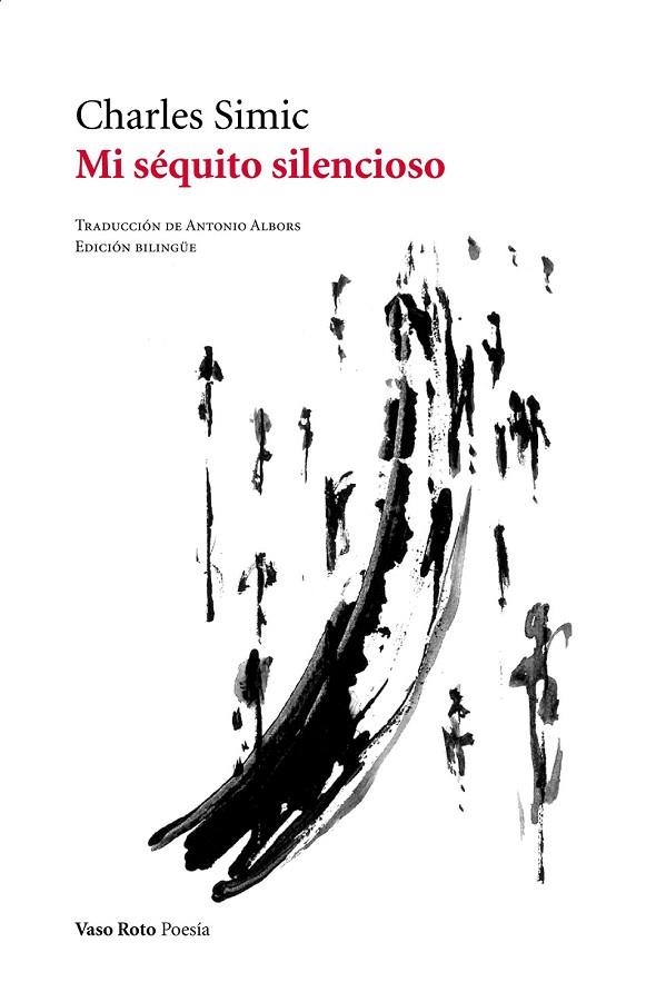 MI SÉQUITO SILENCIOSO | 9788415168843 | SIMIC, CHARLES | Llibreria L'Odissea - Libreria Online de Vilafranca del Penedès - Comprar libros