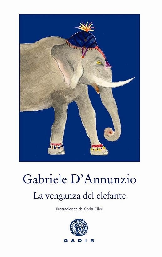 LA VENGANZA DEL ELEFANTE | 9788494146633 | D'ANNUNZIO, GABRIELE | Llibreria Online de Vilafranca del Penedès | Comprar llibres en català