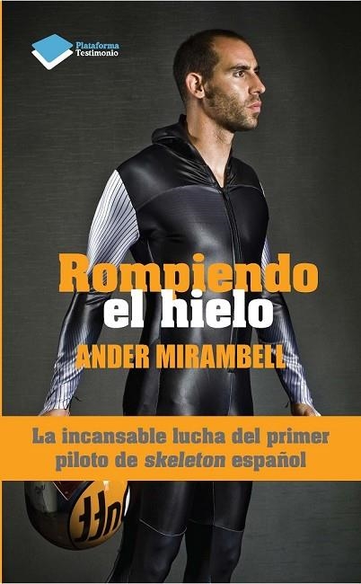 ROMPIENDO EL HIELO | 9788415880790 | MIRAMBELL VIÑAS, ANDER | Llibreria Online de Vilafranca del Penedès | Comprar llibres en català