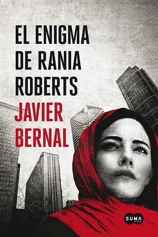 EL ENIGMA DE RANIA ROBERTS | 9788483656211 | BERNAL, JAVIER | Llibreria Online de Vilafranca del Penedès | Comprar llibres en català