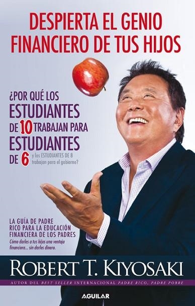 DESPIERTA EL GENIO FINANCIERO DE TUS HIJOS | 9788403014152 | KIYOSAKI, ROBERT T. | Llibreria Online de Vilafranca del Penedès | Comprar llibres en català