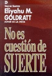 NO ES CUESTION DE SUERTE | 9788479782009 | E.M.GOLDRATT | Llibreria Online de Vilafranca del Penedès | Comprar llibres en català