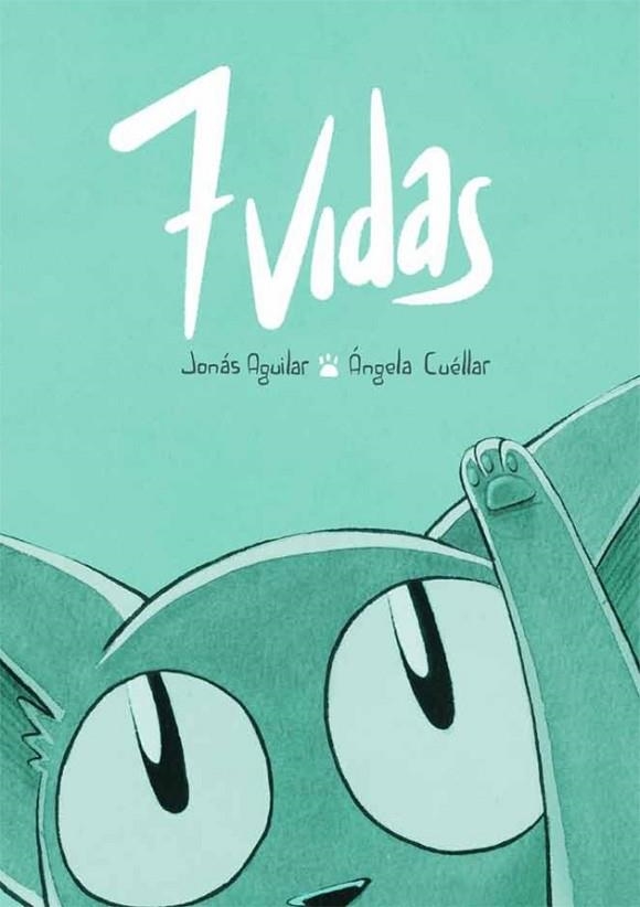 7 VIDAS | 9788415850298 | AGUILAR, JONAS / CUELLAR, ANGELA | Llibreria Online de Vilafranca del Penedès | Comprar llibres en català