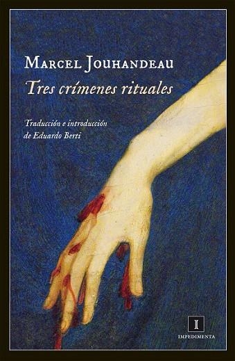 TRES CRÍMENES RITUALES | 9788415578888 | JOUHANDEAU, MARCEL | Llibreria Online de Vilafranca del Penedès | Comprar llibres en català