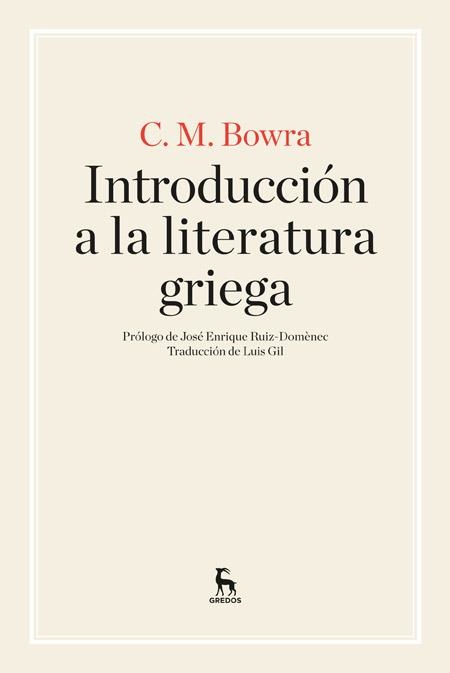 INTRODUCCIÓN A LA LITERATURA GRIEGA | 9788424926267 | BOWRA , CECIL MAURICE | Llibreria Online de Vilafranca del Penedès | Comprar llibres en català