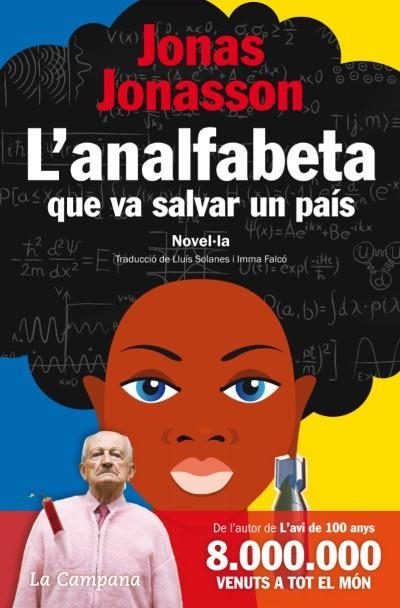 L'ANALFABETA QUE VA SALVAR UN PAÍS | 9788496735972 | JONASSON, JONAS | Llibreria Online de Vilafranca del Penedès | Comprar llibres en català