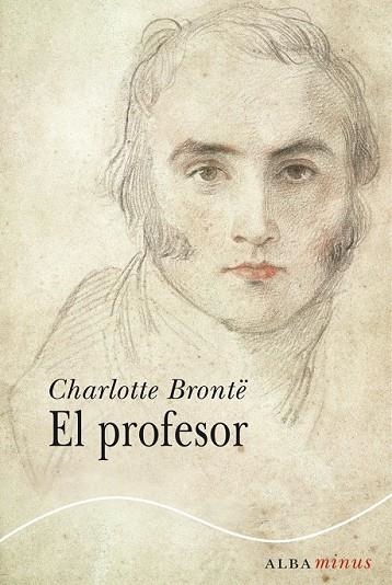 EL PROFESOR | 9788484289739 | BRONTË, CHARLOTTE | Llibreria L'Odissea - Libreria Online de Vilafranca del Penedès - Comprar libros