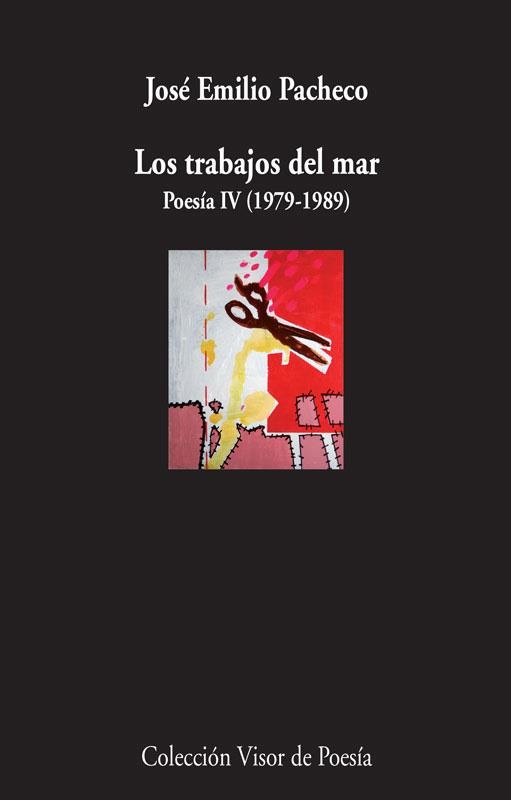 LOS TRABAJOS DEL MAR | 9788498958584 | PACHECO, JOSÉ EMILIO | Llibreria Online de Vilafranca del Penedès | Comprar llibres en català