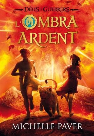 L'OMBRA ARDENT-DEUS I GUERRERS 2 | 9788424646363 | PAVER, MICHELLE | Llibreria Online de Vilafranca del Penedès | Comprar llibres en català