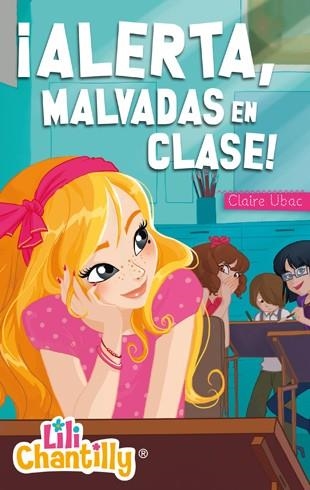 ALERTA, MALVADAS EN CLASE! | 9788424650841 | UBAC, CLAIRE | Llibreria Online de Vilafranca del Penedès | Comprar llibres en català