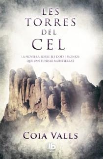 LES TORRES DEL CEL | 9788498729177 | VALLS, COIA | Llibreria L'Odissea - Libreria Online de Vilafranca del Penedès - Comprar libros