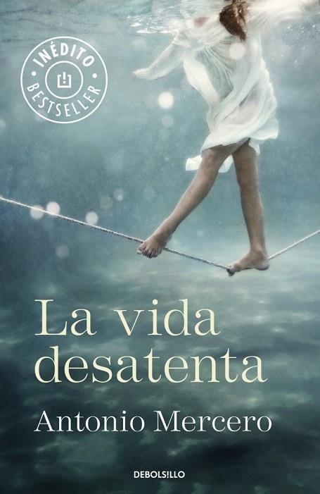 LA VIDA DESATENTA | 9788490328859 | MERCERO, ANTONIO | Llibreria Online de Vilafranca del Penedès | Comprar llibres en català