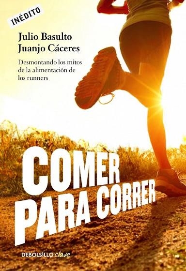 COMER Y CORRER | 9788490328002 | BASULTO, JULIO / CACERES, JUANJO | Llibreria Online de Vilafranca del Penedès | Comprar llibres en català