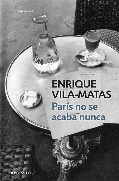 PARÍS NO SE ACABA NUNCA | 9788490327241 | VILA-MATAS, ENRIQUE | Llibreria L'Odissea - Libreria Online de Vilafranca del Penedès - Comprar libros