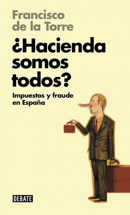 HACIENDA SOMOS TODOS | 9788499923710 | DE LA TORRE, FRANCISCO | Llibreria Online de Vilafranca del Penedès | Comprar llibres en català