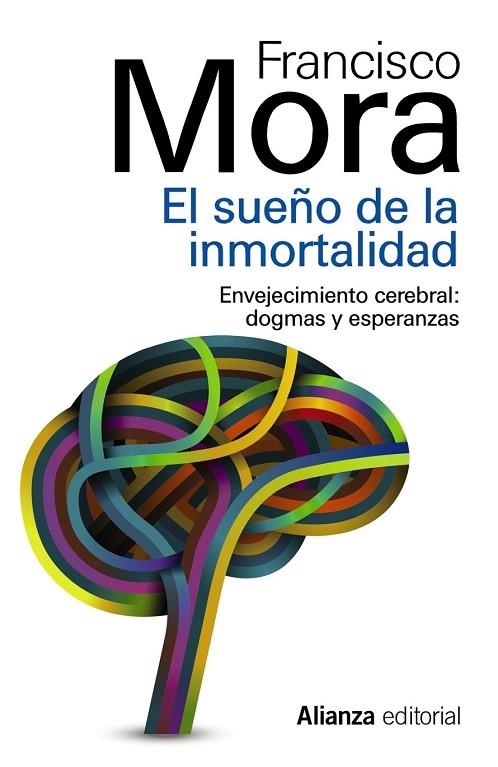 EL SUEÑO DE LA INMORTALIDAD | 9788420683843 | MORA, FRANCISCO | Llibreria Online de Vilafranca del Penedès | Comprar llibres en català