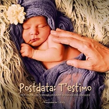 POSTDATA T'ESTIMO | 9788448933029 | INPAS COMUNICACIÓ/LULLABY | Llibreria Online de Vilafranca del Penedès | Comprar llibres en català