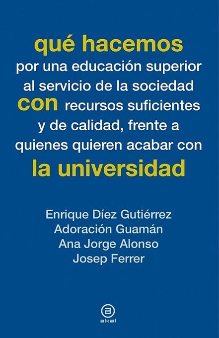 QUÉ HACEMOS CON LA UNIVERSIDAD | 9788446039082 | AA. VV. | Llibreria Online de Vilafranca del Penedès | Comprar llibres en català