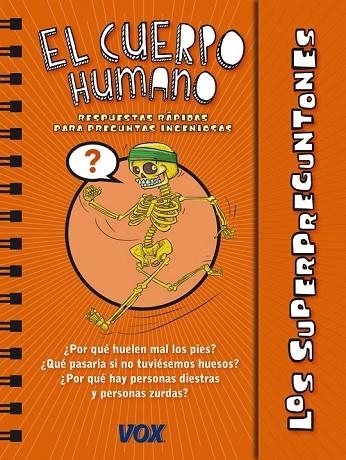 LOS SUPERPREGUNTONES / EL CUERPO HUMANO | 9788499741383 | LAROUSSE EDITORIAL | Llibreria Online de Vilafranca del Penedès | Comprar llibres en català