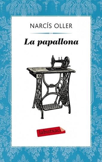 LA PAPALLONA | 9788499308357 | OLLER, NARCIS | Llibreria L'Odissea - Libreria Online de Vilafranca del Penedès - Comprar libros