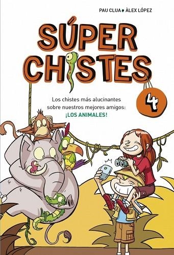 SÚPERCHISTES 4 | 9788490431580 | LOPEZ, ALEX / CLUA,PAU | Llibreria Online de Vilafranca del Penedès | Comprar llibres en català