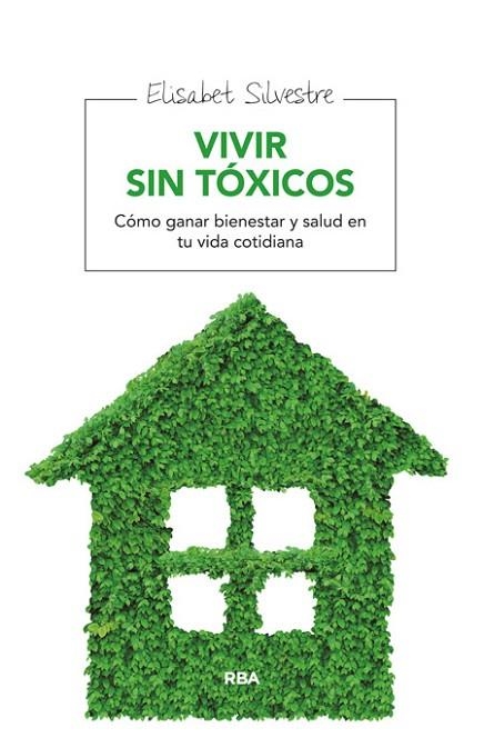 VIVIR SIN TÓXICOS | 9788415541912 | SILVESTRE , ELISABET | Llibreria Online de Vilafranca del Penedès | Comprar llibres en català