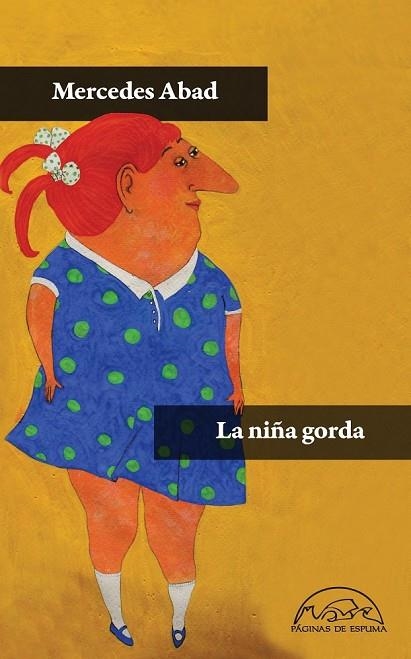 LA NIÑA GORDA | 9788483931585 | ABAD, MERCEDES | Llibreria Online de Vilafranca del Penedès | Comprar llibres en català