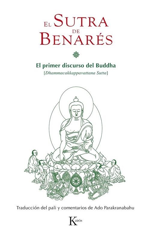 EL SUTRA DE BENARÉS | 9788499883663 | PARAKRANABAHU, ADOLFO | Llibreria Online de Vilafranca del Penedès | Comprar llibres en català