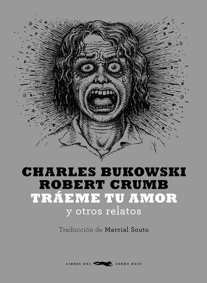 TRÁEME TU AMOR | 9788494164538 | BUKOWSKI, CHARLES | Llibreria Online de Vilafranca del Penedès | Comprar llibres en català