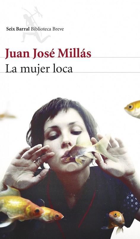 LA MUJER LOCA | 9788432221248 | MILLAS, JUAN JOSE | Llibreria L'Odissea - Libreria Online de Vilafranca del Penedès - Comprar libros