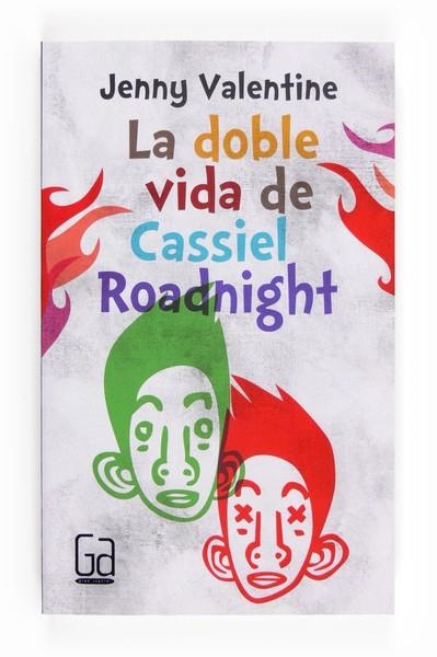 LA DOBLE VIDA DE CASSIEL ROADNIGHT | 9788466134064 | VALENTINE, JENNY | Llibreria Online de Vilafranca del Penedès | Comprar llibres en català