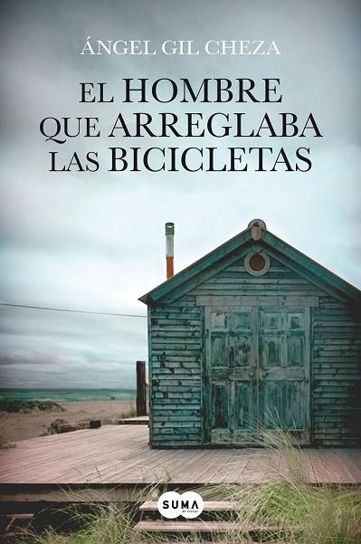 EL HOMBRE QUE ARREGLABA LAS BICICLETAS | 9788483656372 | GIL CHEZA, ANGEL | Llibreria Online de Vilafranca del Penedès | Comprar llibres en català