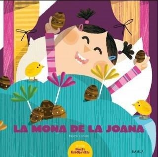 LA MONA DE LA JOANA | 9788447927333 | CANALS, MERCÈ | Llibreria Online de Vilafranca del Penedès | Comprar llibres en català