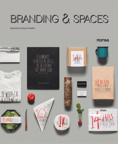 BRANDING & SPACES | 9788415829386 | INSTITUTO MONSA DE EDICIONES S.A. | Llibreria Online de Vilafranca del Penedès | Comprar llibres en català