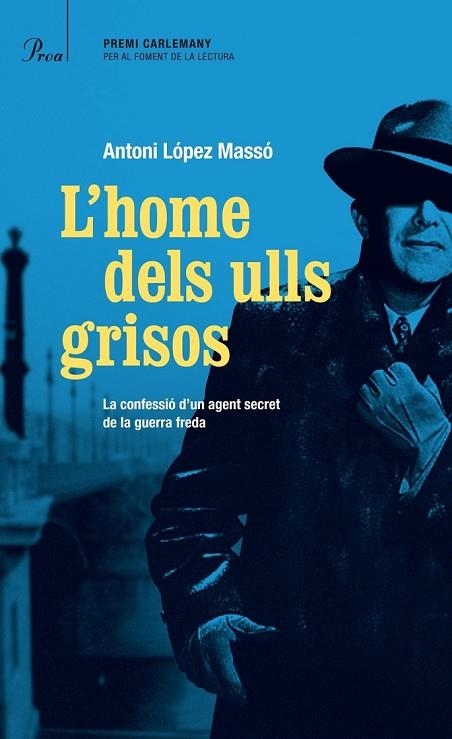 L'HOME DELS ULLS GRISOS | 9788475884813 | LOPEZ MASSÓ, ANTONI | Llibreria Online de Vilafranca del Penedès | Comprar llibres en català