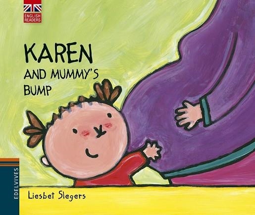 KAREN AND MUMMY'S BUMP | 9788426391551 | SLEGERS, LIESBET | Llibreria Online de Vilafranca del Penedès | Comprar llibres en català